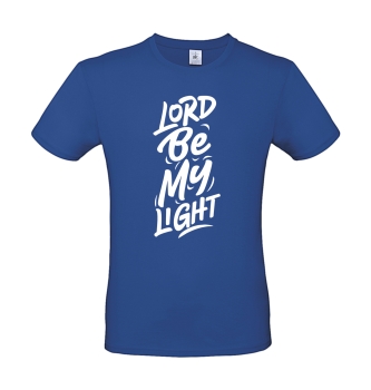 T-Shirt: Lord be my light
